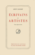 L.Daudet. Écrivains et artistes, Vol.4. Édt du Capitole, 1927-1929