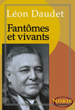 L.Daudet. Fantômes et vivants. Edt Norik, 2013