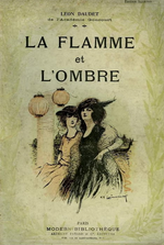 L.Daudet. La flamme et l'ombre. Edt Fayard, 1920