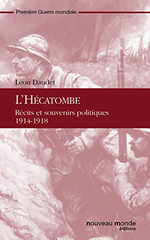 L.Daudet. L'hécatombe. Edt Nouveau Monde, 2014