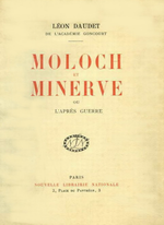 L.Daudet. Moloch et Minerve. Edt N.L.N., 1924