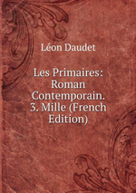 L.Daudet. Les primaires. Edt BoD, 2013