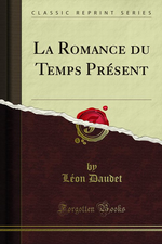 L.Daudet. La romance du temps présent. Edt Forgotten-books, 2013