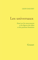 L.Daudet. Les Universaux. Edt Grasset, sd
