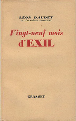 L.Daudet. Vingt-neuf mois d'exil. Edt Grasset, 1930