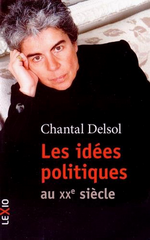 C.Delsol. Les idées politques au XX° siècle. Edt du Cerf, 2015i