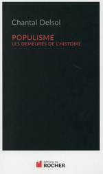 C.Delsol. Populisme. Edt du Rocher, 2015