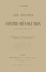 L.Dimier. Les maîtres de la Contre-révolution. Librairie des Saints-Pères, 1907