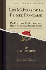 P.Gaultier. Les matres de la pense franaise.  Edt Forgotten books, 2017