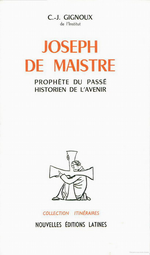 C-J.Gignoux. Joseph de Maistre.  N.E.L. 1963