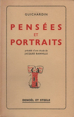 F.Guichardin. Pensées et portraits. Edt Denoël, 1933