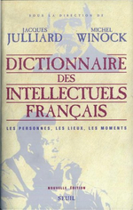 J.Julliard & M.Winock. Dictionnaire des intellectuels français. Edt Seuil, 2009