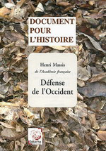 H.Massis. Défense de l'Occident. Edt Déterna, 2011