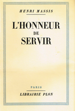 H.Massis. L'honneur de servir. Edt Plon, 1937