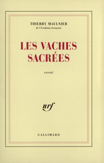 Th.Maulnier. Les vaches sacrées. Edt Gallimard, 1977