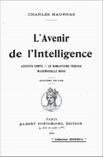Charles Maurras. L'Avenir de l'Intelligence. Edt Fontemoing,1905