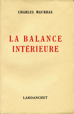 Charles Maurras. La Blance intérieure. Edt Lardancher, 1952