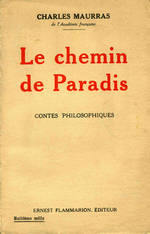 Charles Maurras. Le Chemin de Paradis. Edt Flammarion, 1927