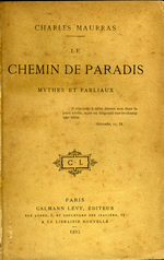 Charles Maurras. Le Chemin de Paradis. Edt Calman Lévy, 1895