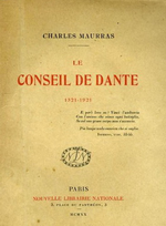 Charles Maurras. Le Conseil de Dante. Edt  Nouvelle Librairie Nationale, 1920