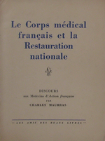 Charles Maurras. Le corps médical français et la Restauration nationale. Edt Les Amis des beaux livres, 1933