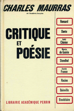 Charles Maurras. Critique et poésie. Edt Perrin, 1968