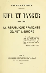 Charles Maurras. Kiel et Tanger. Edt N.L.N., 1910