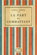 Charles Maurras. La part du combattant. Edt N.L.N., 1917