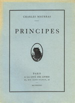 Charles Maurras. Principes. Edt Cité des livres, 1931