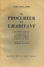 Charles Maurras. Le Procureur et l'habitant. Edt La Seule France, 1952