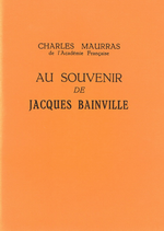 Charles Maurras. Au souvenir de Jacques Bainville. Edt Dynamo, [1962]