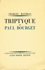 Charles Maurras. Triptyque de Paul Bourget. Edt Redier, 1931