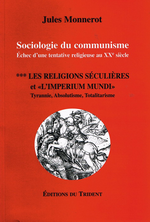 J.Monnerot. Sociologie du communisme. Vol. 3. Edt du Trident, 2005