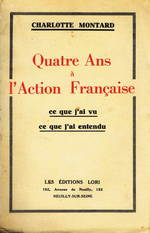 C.Montard. Quatre ans à l'Action Française. Edt Lori, 1931