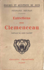 F.Neyray. Entretiens avec Clemenceau. Edt Prométhée, 1930