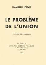 M.Pujo. Le problème de l'union. Edt A.F., 1937