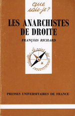 F.Richard. Les anarchistes de droite. Edt P.U.F., 1991