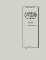Rivarol. De l'universalité de la langue française. Edt Manucius, 2013