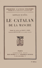 S.Rusinol. Le catalan de la Manche. Edt Plon, 1923
