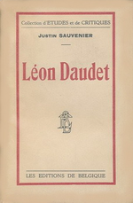 J.Sauvenier. Léon Daudet : un humaniste rabelaisien. Edt de Belgique, 1933