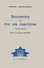 Amiral Schwerer. Souvenirs de ma vie maritime. Edt À l'Étoile, 1933
