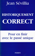 J. Sévillia. Historiquement correct. Edt Perrin, 2003