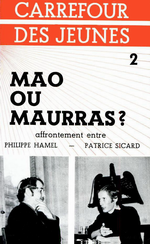 Ph.Hamel & P.Sicard. Mao ou Maurras. Edt Beauchesne,1970