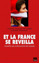 V.Trémolet de Villiers & R. Stainville.  Et la France se réveilla. Edt Toucan, 2013