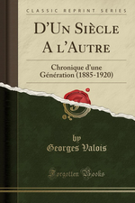 G. Valois. D'un siècle à l'autre. Edt Forgotten-Books, 2017