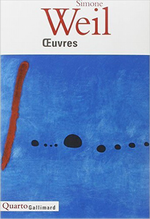 S.Weil. Oeuvres. Edt Gallimard (Quarto), 1999